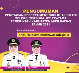 PENGUMUMAN PESERTA MEMENUHI KUALIFIKASI SELTER JPT PRATAMA DI LINGKUNGAN PEMKAB MUSI RAWAS