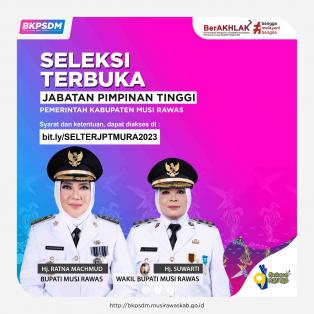 PENGUMUMAN SELEKSI TERBUKA JABATAN TINGGI PRATAMA PEMERINTAH KABUPATEN MUSI RAWAS TAHUN 2023